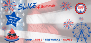 The Slice of Summer - July 11th at Freedom Park